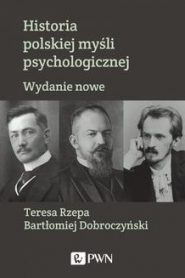 Historia polskiej myśli psychologicznej. Wydanie nowe