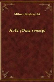 Hołd (Dwa sonety)