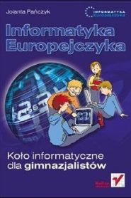 Informatyka Europejczyka. Koło informatyczne dla gimnazjalistów
