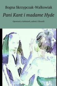Pani Kant i madame Hyde