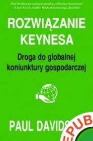 Rozwiązanie Keynesa. Droga do globalnej koniunktury gospodarczej