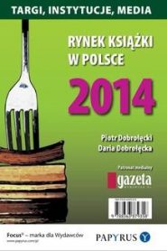Rynek książki w Polsce 2014. Targi, Instytucje, Media
