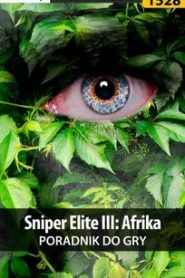 Sniper Elite III: Afrika – poradnik do gry