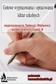 Wypracowania – Tadeusz Różewicz „Wybór wierszy – część II”